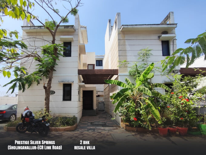 2 BHK Resale Villa in Prestige Silver Springs, ECR-OMR Chennai | Spacious Home with 2 Car Parks & Gated Community | Contact 24K Realtors